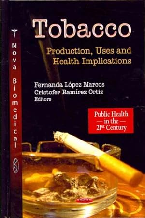 Immagine del venditore per Tobacco : Production, Uses and Health Implications venduto da GreatBookPrices