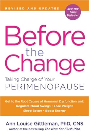 Seller image for Before the Change : Taking Charge of Your Perimenopause for sale by GreatBookPrices