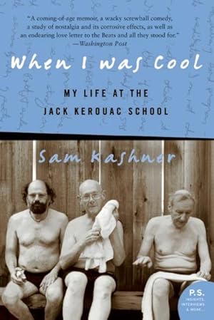 Seller image for When I Was Cool : My Life At The Jack Kerouac School for sale by GreatBookPrices