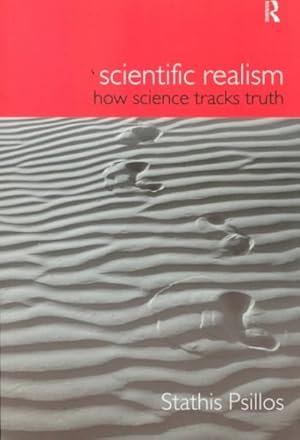 Image du vendeur pour Scientific Realism : How Science Tracks Truth mis en vente par GreatBookPrices