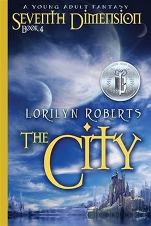 Imagen del vendedor de Seventh Dimension - The City: A Young Adult Fantasy a la venta por GreatBookPrices