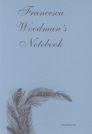 Imagen del vendedor de Francesca Woodman's Notebook a la venta por GreatBookPrices