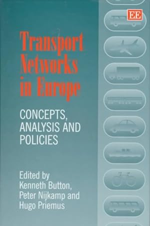 Imagen del vendedor de Transport Networks in Europe : Concepts, Analysis and Policies a la venta por GreatBookPrices