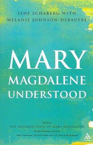 Bild des Verkufers fr Mary Magdalene Understood zum Verkauf von GreatBookPrices