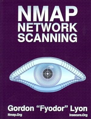 Seller image for NMap Network Scanning : Official NMap Project Guide to Network Discovery and Security Scanning for sale by GreatBookPrices