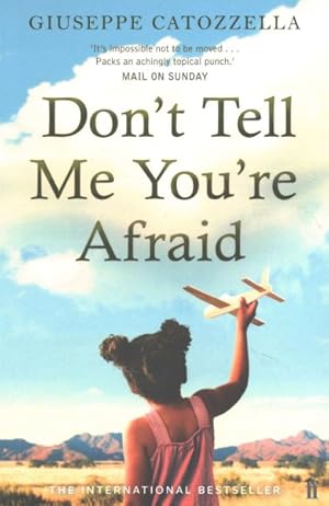 Seller image for Don't Tell Me You're Afraid for sale by GreatBookPrices