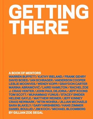 Imagen del vendedor de Getting There : A Book of Mentors a la venta por GreatBookPrices