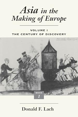 Seller image for Asia in the Making of Europe : The Century of Discovery : Book One for sale by GreatBookPrices