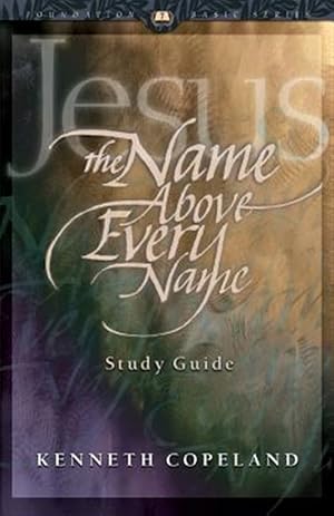 Bild des Verkufers fr Jesus the Name Above Every Name Study Guide zum Verkauf von GreatBookPrices
