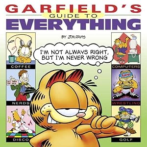 Image du vendeur pour Garfield's Guide to Everything mis en vente par GreatBookPrices