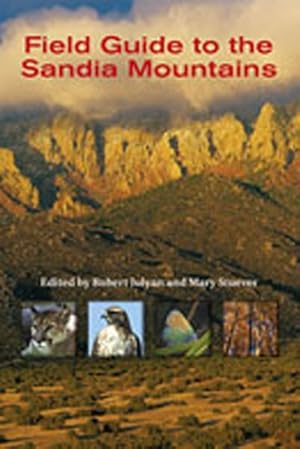 Image du vendeur pour Field Guide To The Sandia Mountains mis en vente par GreatBookPrices