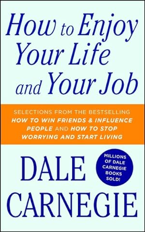 Image du vendeur pour How to Enjoy Your Life and Your Job mis en vente par GreatBookPrices