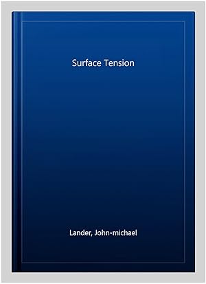 Image du vendeur pour Surface Tension mis en vente par GreatBookPrices