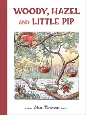 Image du vendeur pour Woody, Hazel and Little Pip mis en vente par GreatBookPrices