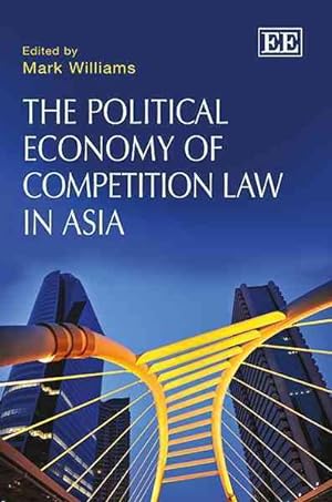 Immagine del venditore per Political Economy of Competition Law in Asia venduto da GreatBookPrices