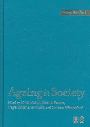 Image du vendeur pour Ageing in Society : European Perspectives on Gerontology mis en vente par GreatBookPrices