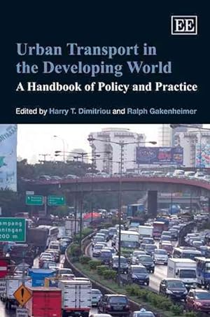 Imagen del vendedor de Urban Transport in the Developing World : A Handbook of Policy and Practice a la venta por GreatBookPrices