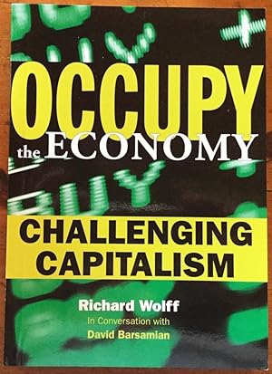 Seller image for Occupy the Economy: Challenging Capitalism for sale by Molly's Brook Books