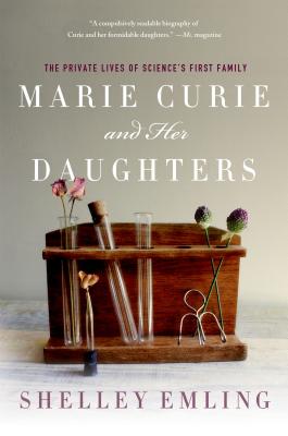 Seller image for Marie Curie and Her Daughters: The Private Lives of Science's First Family (Paperback or Softback) for sale by BargainBookStores