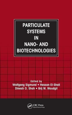 Imagen del vendedor de Particulate Systems in Nano- And Biotechnologies a la venta por GreatBookPrices