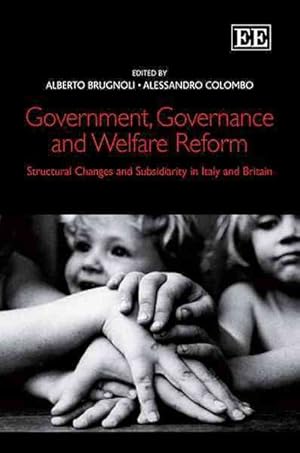Seller image for Government, Governance and Welfare Reform : Structural Changes and Subsidiarity in Italy and Britain for sale by GreatBookPrices