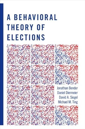 Immagine del venditore per Behavioral Theory of Elections venduto da GreatBookPrices