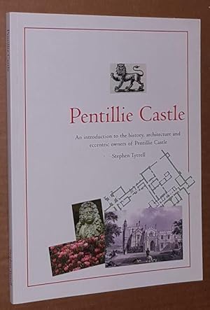 Pentillie Castle: An Introduction to the History, Architecture and Eccentric Owners of Pentillie ...
