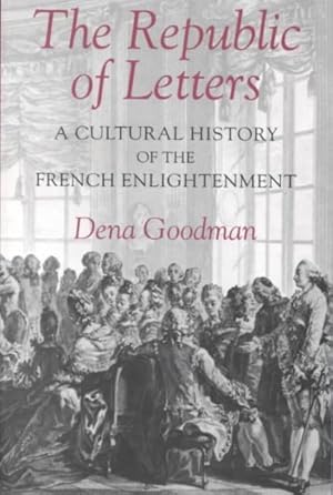 Imagen del vendedor de Republic of Letters : A Cultural History of the French Enlightenment a la venta por GreatBookPrices