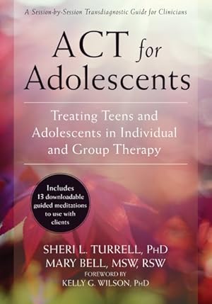 Seller image for Act for Adolescents : Treating Teens and Adolescents in Individual and Group Therapy for sale by GreatBookPrices