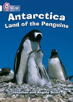 Imagen del vendedor de Antarctica: Land of the Penguins : Band 10/White a la venta por GreatBookPrices