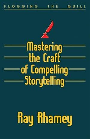 Seller image for Mastering the Craft of Compelling Storytelling for sale by GreatBookPrices