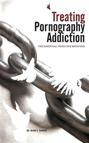 Imagen del vendedor de Treating Pornography Addiction: The Essential Tools for Recovery a la venta por GreatBookPrices