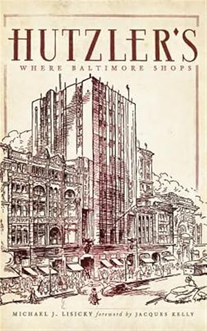 Seller image for Hutzler's: Where Baltimore Shops for sale by GreatBookPrices