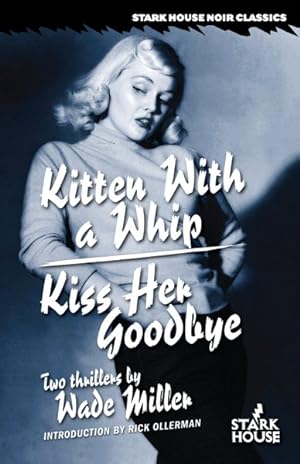 Bild des Verkufers fr Kitten With a Whip / Kiss Her Goodbye zum Verkauf von GreatBookPrices