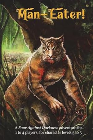 Imagen del vendedor de Man-Eater!: A Four Against Darkness Adventure for 1 to 4 Players, for Character Levels 3 to 5 a la venta por GreatBookPrices