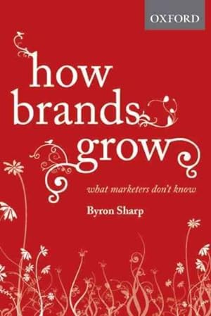 Seller image for How Brands Grow : What Marketers Don't Know for sale by GreatBookPrices