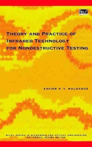 Seller image for Theory and Practice of Infrared Technology for Nondestructive Testing for sale by GreatBookPrices