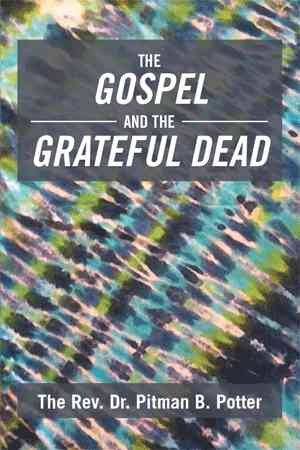 Imagen del vendedor de Gospel and the Grateful Dead a la venta por GreatBookPrices