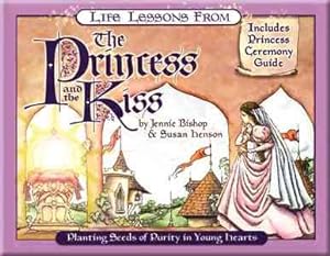Seller image for Life Lessons from the Princess and the Kiss : Includes Princess Ceremony Guide for sale by GreatBookPrices