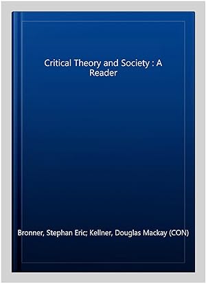 Imagen del vendedor de Critical Theory and Society : A Reader a la venta por GreatBookPrices