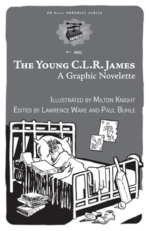 Seller image for Young C.l.r. James : A Graphic Novelette for sale by GreatBookPrices