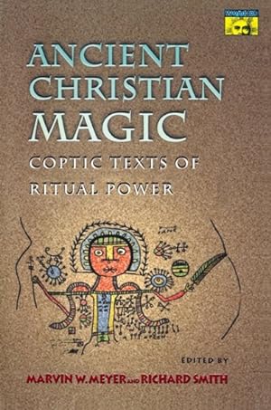 Seller image for Ancient Christian Magic : Coptic Texts of Ritual Power for sale by GreatBookPrices