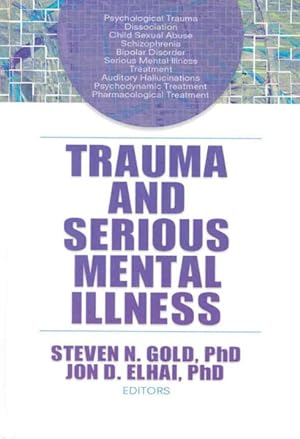 Seller image for Trauma And Serious Mental Illness for sale by GreatBookPrices