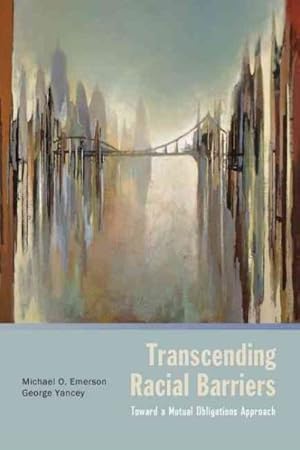 Seller image for Transcending Racial Barriers : Toward a Mutual Obligations Approach for sale by GreatBookPrices
