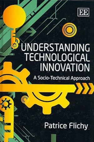 Imagen del vendedor de Understanding Technological Innovation : A Socio-Technical Approach a la venta por GreatBookPrices