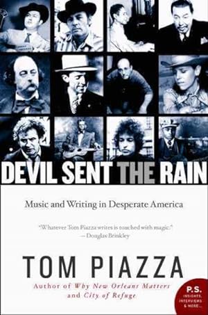 Seller image for Devil Sent the Rain : Music and Writing in Desperate America for sale by GreatBookPrices