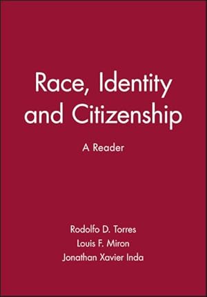 Image du vendeur pour Race, Identity, and Citizenship : A Reader mis en vente par GreatBookPrices