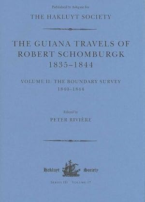 Immagine del venditore per Guiana Travels of Robert Schomburgk 1835-1844 : The Boundary Survey 1840?1844 venduto da GreatBookPrices