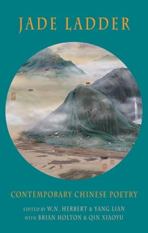 Imagen del vendedor de Jade Ladder : Contemporary Chinese Poetry a la venta por GreatBookPrices