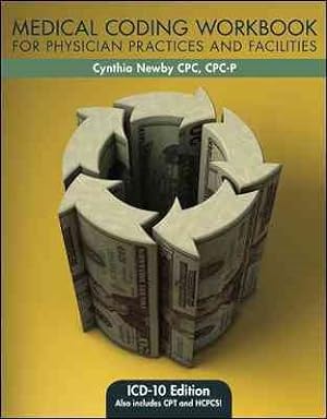 Seller image for Medical Coding Workbook for Physician Practices and Facilities : ICD for sale by GreatBookPrices